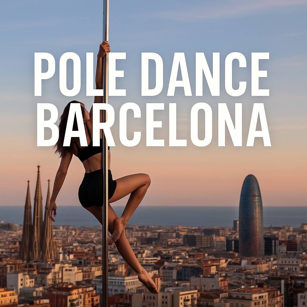 Pole Dance Barcelona: benefici, scuole a Barcellona e dintorni